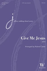 Give Me Jesus SATB choral sheet music cover